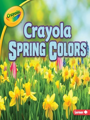 cover image of Crayola Spring Colors
